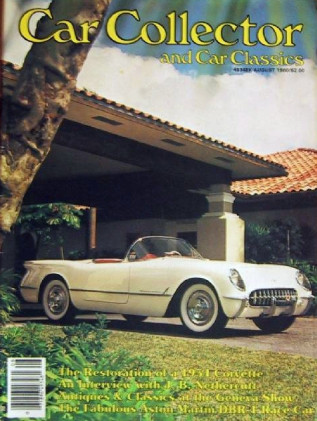 CAR COLLECTOR & CAR CLASSICS 1980 AUG - ASTON MARTIN DBR1/300, MGs, '54 VETTE,